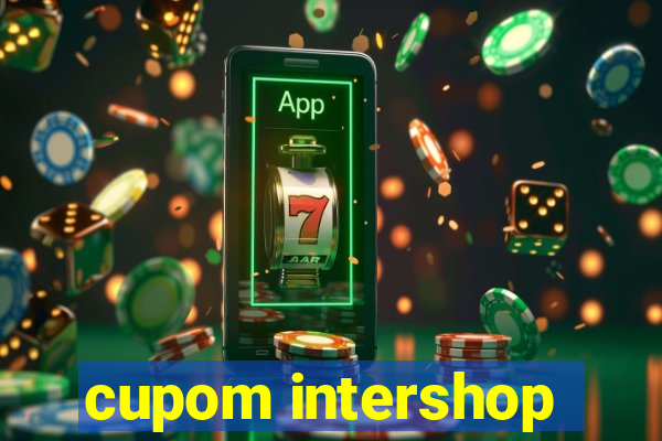 cupom intershop